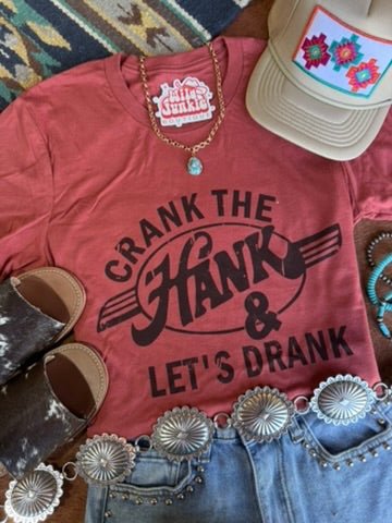 Crank The Hank & Let's Drank Graphic Tee